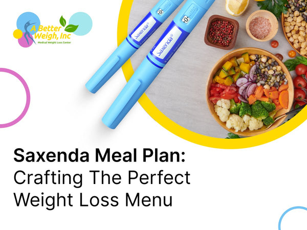 Saxenda Weight Loss Meal Plan - Foxy Beauty